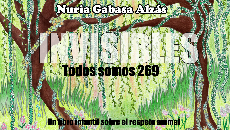 Participa en la campaña de crowdfunding para “Invisibles, todos somos 269” nuestro nuevo libro